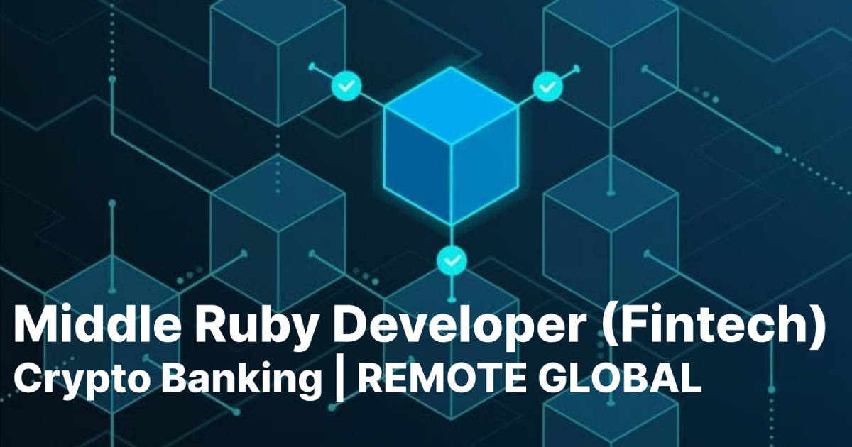 Middle+ Ruby Разработчик — Проект в Финтехе