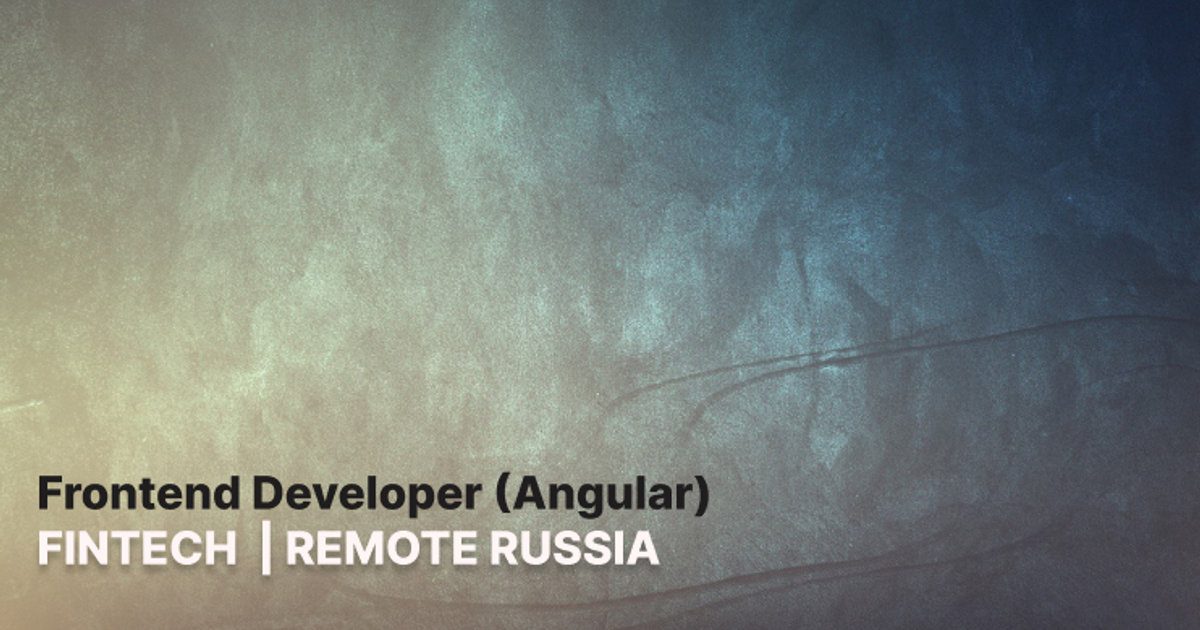 Frontend Developer (Angular) — Fintech Bank