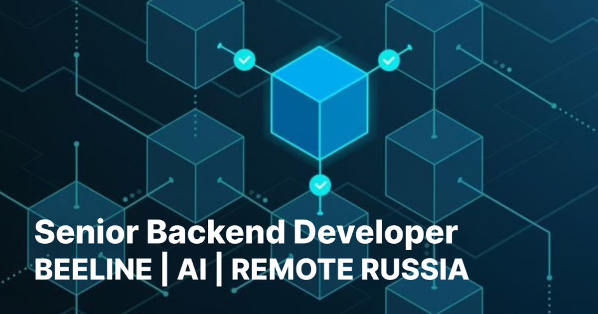 Senior Backend Developer (AI) — Билайн