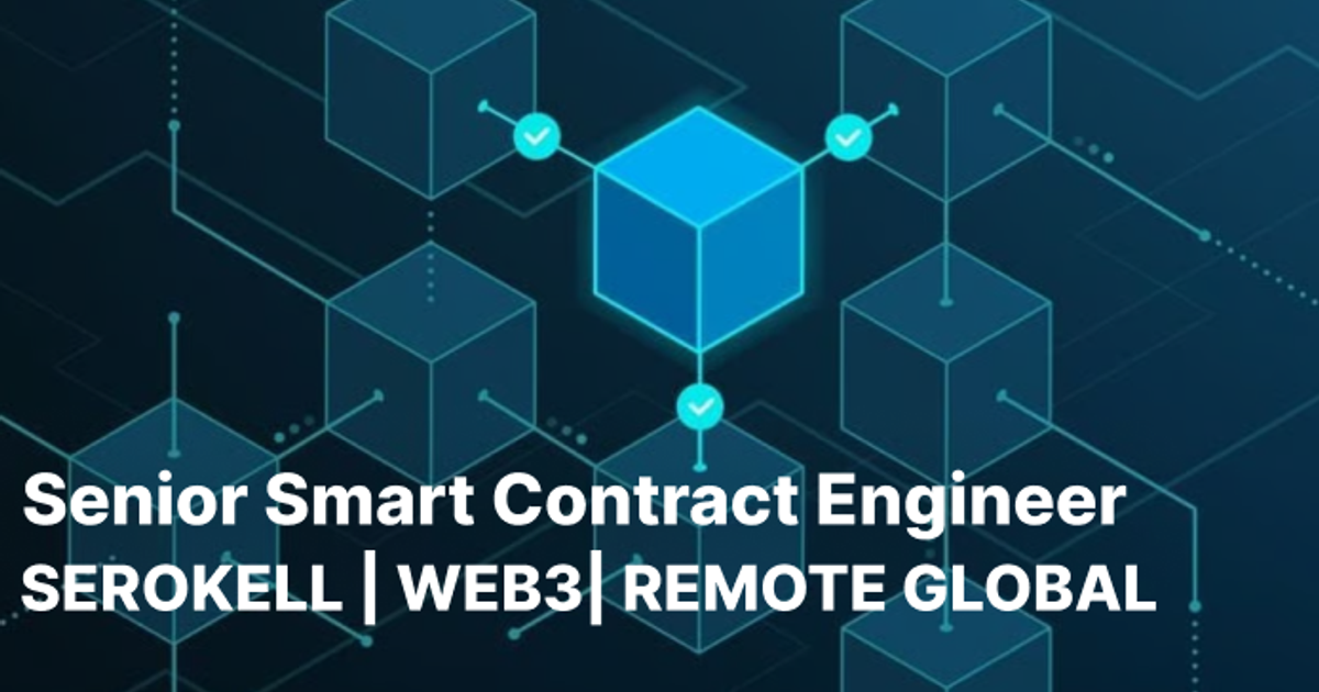 Senior Smart Contract Engineer — Serokell