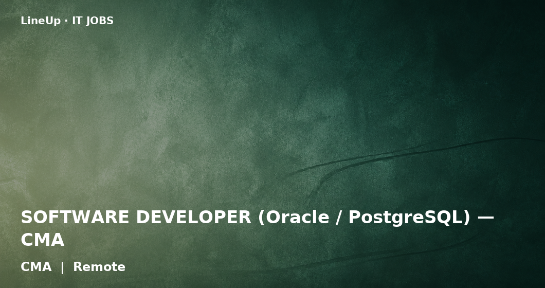 SOFTWARE DEVELOPER (Oracle / PostgreSQL) — CMA